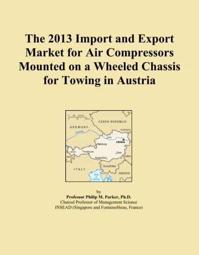 The 2013 Import and Export Market for Air Compressors Mounted on a Wheeled Chassis for Towing in Austria