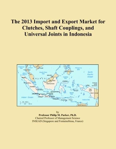 The 2013 Import and Export Market for Clutches, Shaft Couplings, and Universal Joints in Indonesia