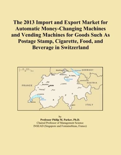 The 2013 Import and Export Market for Automatic Money-Changing Machines and Vending Machines for Goods Such As Postage Stamp, Cigarette, Food, and Beverage in Switzerland