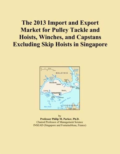 The 2013 Import and Export Market for Pulley Tackle and Hoists, Winches, and Capstans Excluding Skip Hoists in Singapore