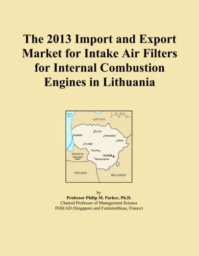 The 2013 Import and Export Market for Intake Air Filters for Internal Combustion Engines in Lithuania