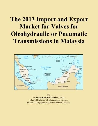 The 2013 Import and Export Market for Valves for Oleohydraulic or Pneumatic Transmissions in Malaysia
