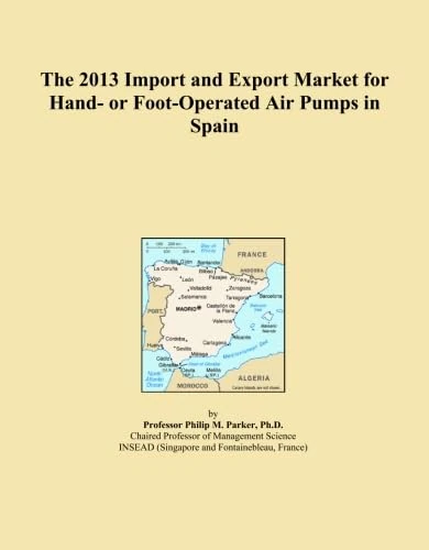 The 2013 Import and Export Market for Hand- or Foot-Operated Air Pumps in Spain