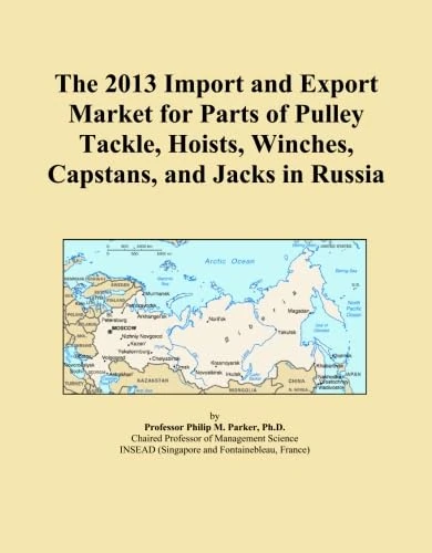 The 2013 Import and Export Market for Parts of Pulley Tackle, Hoists, Winches, Capstans, and Jacks in Russia
