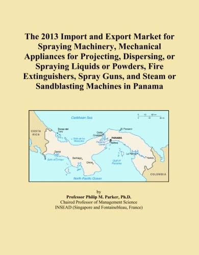 The 2013 Import and Export Market for Spraying Machinery, Mechanical Appliances for Projecting, Dispersing, or Spraying Liquids or Powders, Fire ... and Steam or Sandblasting Machines in Panama