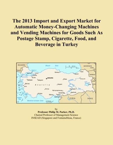 The 2013 Import and Export Market for Automatic Money-Changing Machines and Vending Machines for Goods Such As Postage Stamp, Cigarette, Food, and Beverage in Turkey