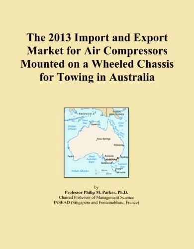 The 2013 Import and Export Market for Air Compressors Mounted on a Wheeled Chassis for Towing in Australia
