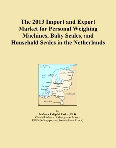 The 2013 Import and Export Market for Personal Weighing Machines, Baby Scales, and Household Scales in the Netherlands