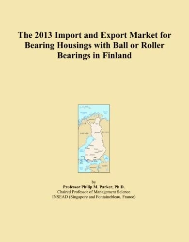 The 2013 Import and Export Market for Bearing Housings with Ball or Roller Bearings in Finland