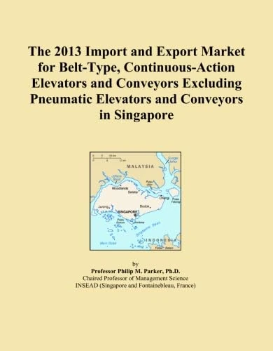 The 2013 Import and Export Market for Belt-Type, Continuous-Action Elevators and Conveyors Excluding Pneumatic Elevators and Conveyors in Singapore