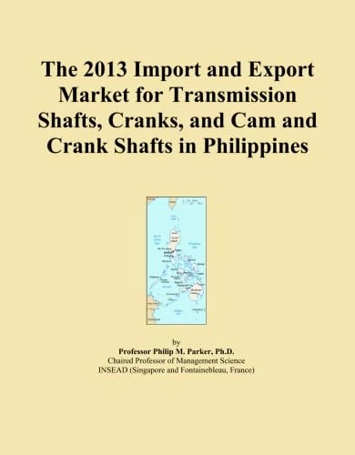 The 2013 Import and Export Market for Transmission Shafts, Cranks, and Cam and Crank Shafts in Philippines