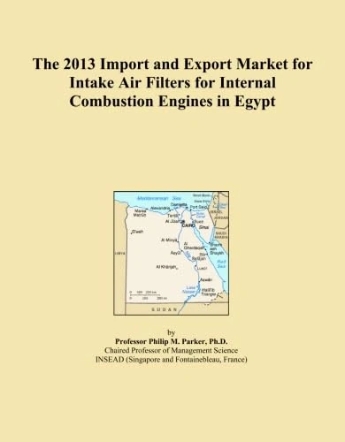 The 2013 Import and Export Market for Intake Air Filters for Internal Combustion Engines in Egypt