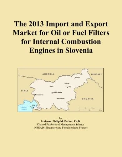 The 2013 Import and Export Market for Oil or Fuel Filters for Internal Combustion Engines in Slovenia