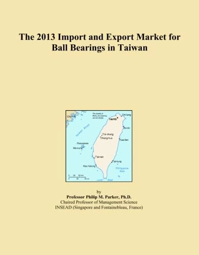 The 2013 Import and Export Market for Ball Bearings in Taiwan