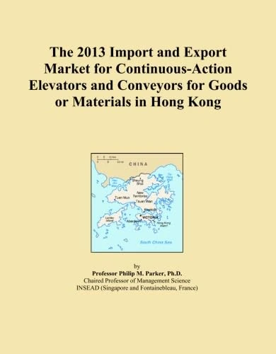 The 2013 Import and Export Market for Continuous-Action Elevators and Conveyors for Goods or Materials in Hong Kong