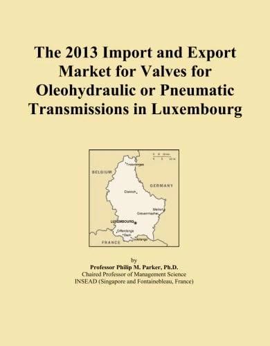 The 2013 Import and Export Market for Valves for Oleohydraulic or Pneumatic Transmissions in Luxembourg