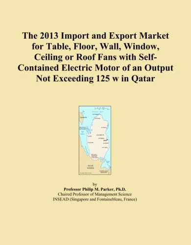 The 2013 Import and Export Market for Table, Floor, Wall, Window, Ceiling or Roof Fans with Self-Contained Electric Motor of an Output Not Exceeding 125 w in Qatar