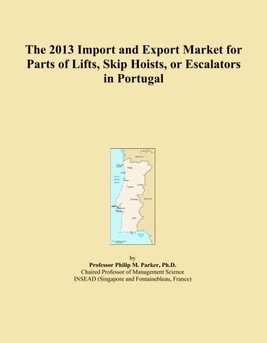 The 2013 Import and Export Market for Parts of Lifts, Skip Hoists, or Escalators in Portugal