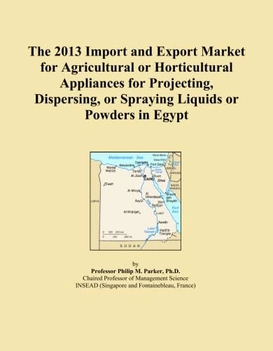 The 2013 Import and Export Market for Agricultural or Horticultural Appliances for Projecting, Dispersing, or Spraying Liquids or Powders in Egypt