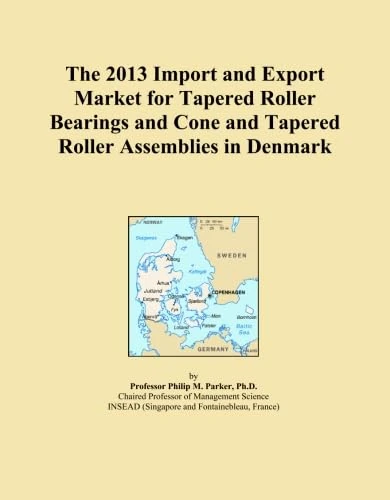 The 2013 Import and Export Market for Tapered Roller Bearings and Cone and Tapered Roller Assemblies in Denmark