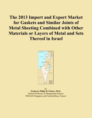 The 2013 Import and Export Market for Gaskets and Similar Joints of Metal Sheeting Combined with Other Materials or Layers of Metal and Sets Thereof in Israel