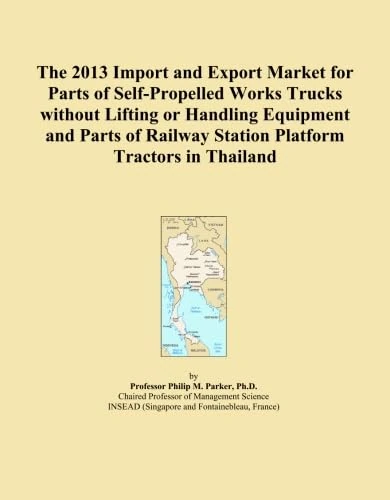 2013 Thailand Import Export Market: Self-Propelled Works Trucks