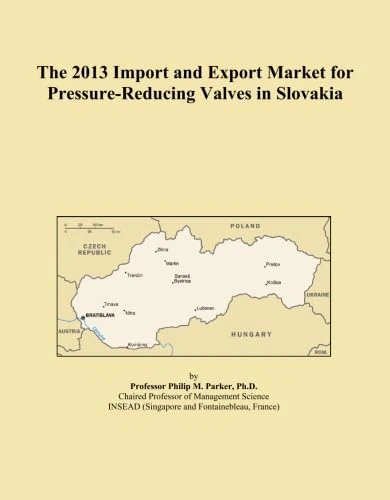 The 2013 Import and Export Market for Pressure-Reducing Valves in Slovakia