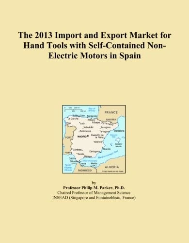 The 2013 Import and Export Market for Hand Tools with Self-Contained Non-Electric Motors in Spain
