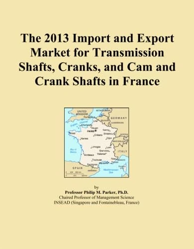 The 2013 Import and Export Market for Transmission Shafts, Cranks, and Cam and Crank Shafts in France