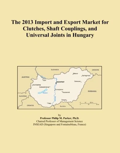 The 2013 Import and Export Market for Clutches, Shaft Couplings, and Universal Joints in Hungary