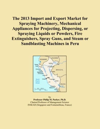 The 2013 Import and Export Market for Spraying Machinery, Mechanical Appliances for Projecting, Dispersing, or Spraying Liquids or Powders, Fire ... and Steam or Sandblasting Machines in Peru