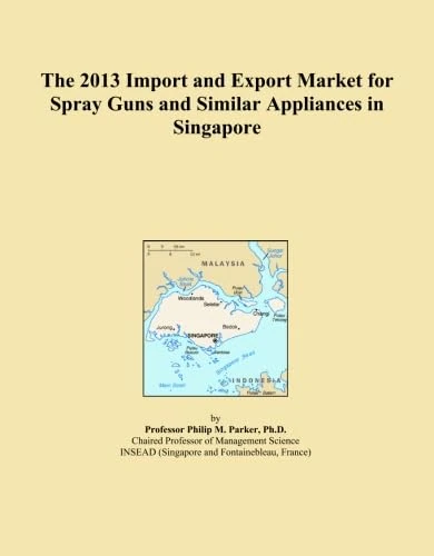The 2013 Import and Export Market for Spray Guns and Similar Appliances in Singapore