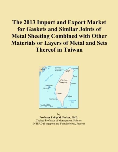 The 2013 Import and Export Market for Gaskets and Similar Joints of Metal Sheeting Combined with Other Materials or Layers of Metal and Sets Thereof in Taiwan