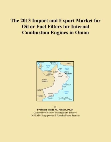 The 2013 Import and Export Market for Oil or Fuel Filters for Internal Combustion Engines in Oman