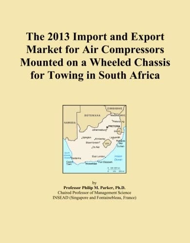 The 2013 Import and Export Market for Air Compressors Mounted on a Wheeled Chassis for Towing in South Africa