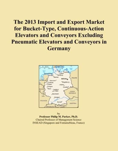 The 2013 Import and Export Market for Bucket-Type, Continuous-Action Elevators and Conveyors Excluding Pneumatic Elevators and Conveyors in Germany