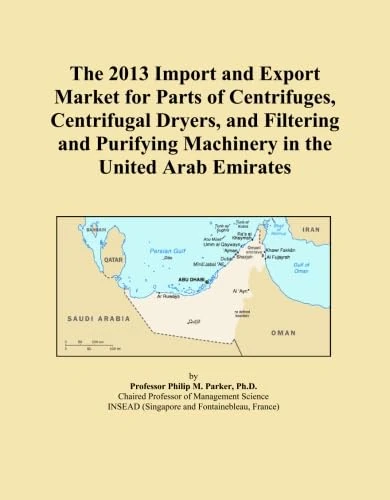 The 2013 Import and Export Market for Parts of Centrifuges, Centrifugal Dryers, and Filtering and Purifying Machinery in the United Arab Emirates