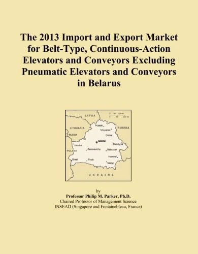 The 2013 Import and Export Market for Belt-Type, Continuous-Action Elevators and Conveyors Excluding Pneumatic Elevators and Conveyors in Belarus