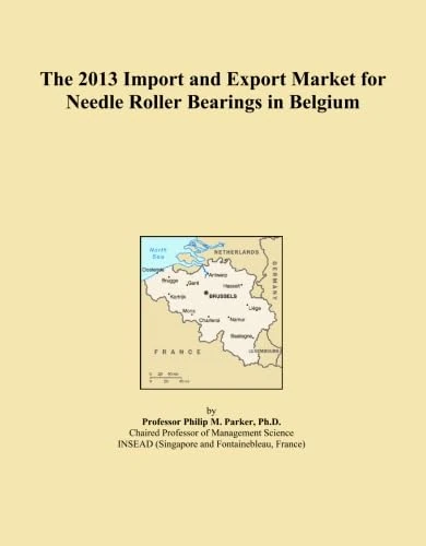 The 2013 Import and Export Market for Needle Roller Bearings in Belgium