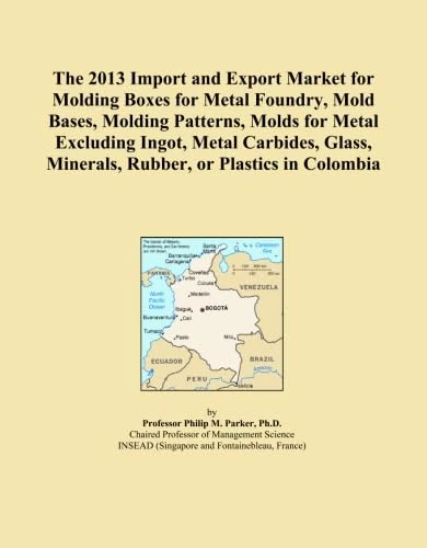 The 2013 Import and Export Market for Molding Boxes for Metal Foundry, Mold Bases, Molding Patterns, Molds for Metal Excluding Ingot, Metal Carbides, Glass, Minerals, Rubber, or Plastics in Colombia