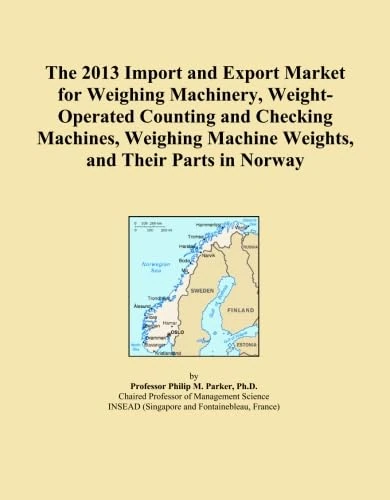The 2013 Import and Export Market for Weighing Machinery, Weight-Operated Counting and Checking Machines, Weighing Machine Weights, and Their Parts in Norway