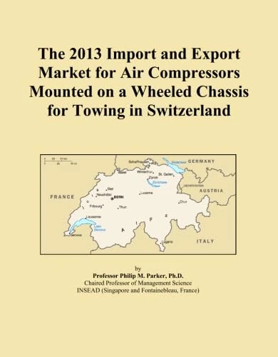 The 2013 Import and Export Market for Air Compressors Mounted on a Wheeled Chassis for Towing in Switzerland