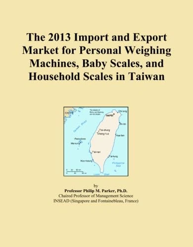 The 2013 Import and Export Market for Personal Weighing Machines, Baby Scales, and Household Scales in Taiwan