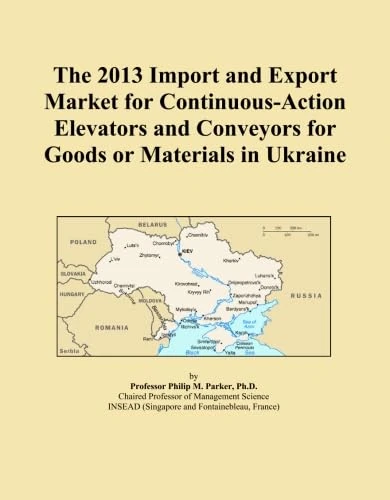 The 2013 Import and Export Market for Continuous-Action Elevators and Conveyors for Goods or Materials in Ukraine