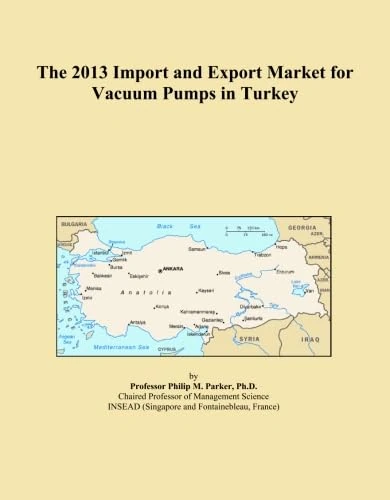 The 2013 Import and Export Market for Vacuum Pumps in Turkey