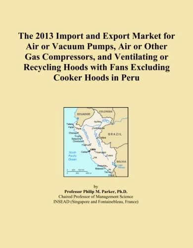 The 2013 Import and Export Market for Air or Vacuum Pumps, Air or Other Gas Compressors, and Ventilating or Recycling Hoods with Fans Excluding Cooker Hoods in Peru