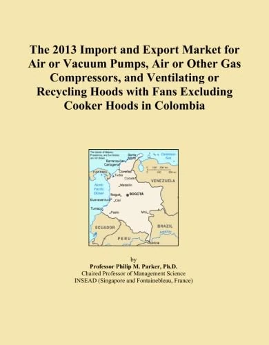 The 2013 Import and Export Market for Air or Vacuum Pumps, Air or Other Gas Compressors, and Ventilating or Recycling Hoods with Fans Excluding Cooker Hoods in Colombia