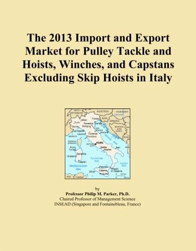 The 2013 Import and Export Market for Pulley Tackle and Hoists, Winches, and Capstans Excluding Skip Hoists in Italy