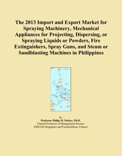 The 2013 Import and Export Market for Spraying Machinery, Mechanical Appliances for Projecting, Dispersing, or Spraying Liquids or Powders, Fire ... Steam or Sandblasting Machines in Philippines