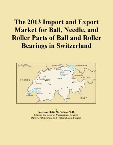 The 2013 Import and Export Market for Ball, Needle, and Roller Parts of Ball and Roller Bearings in Switzerland